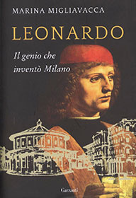 Cover “Leonardo” di Marina Migliavacca, © Garzanti, 240 pag. € 16,90
