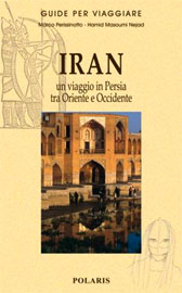 Iran: un viaggio in Persia tra Oriente e Occidente