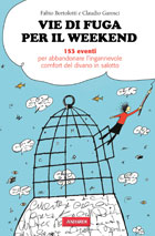 Vie di fuga per il weekend