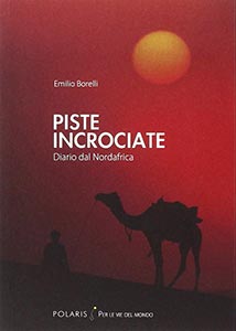 Cover 'Piste Incrociate' di Emilio Borelli, ©Polaris Editore, 287pag, 13.00€