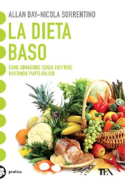 La dieta BaSo. Come dimagrire senza soffrire