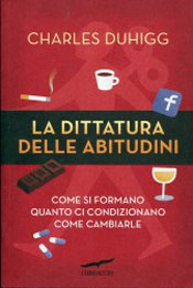 La dittatura delle abitudini