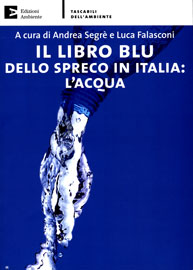 Il libro blu dello spreco in Italia: l'acqua