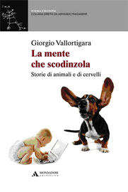 La mente che scodinzola. Storie di animali e di cervelli