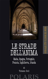 Le strade dell'anima. Malta, Spagna, Portogallo, Francia, Inghilterra, Irlanda 4 <span style=