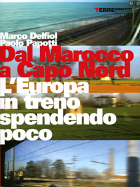 Dal Marocco a Capo Nord. L'Europa in treno spendendo poco